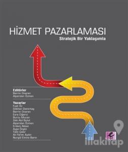 Hizmet Pazarlaması - Stratejik Bir Yaklaşımla