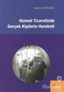 Hizmet Ticaretinde Gerçek Kişilerin Hareketi