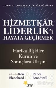 Hizmetkar Liderlik'i Hayata Geçirmek