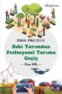Hobi Tarımdan Profesyonel Tarıma Geçiş