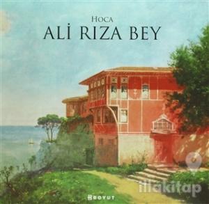 Hoca Ali Rıza Bey (Ciltli)