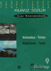 Hollandaca - Türkçe / Nederlands - Turks (Kılavuz Sözlük - Gids Woordenboek)