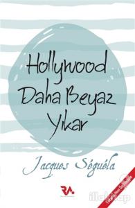 Hollywood Daha Beyaz Yıkar