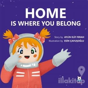 Home Is Where You Belong