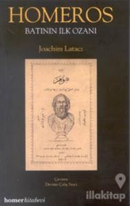 Homeros Batının İlk Ozanı