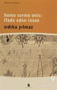 Homo Sermo Onis: İfade Eden İnsan