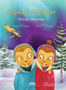 Hopalupa Kardeşler - Kutup Macerası