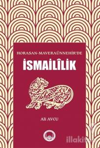 Horasan - Maveraünnehir'de İsmaililik