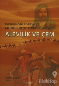 Horasan'dan Anadolu'ya, Mehmet Dede Tekke Süreğinde Alevilik ve Cem