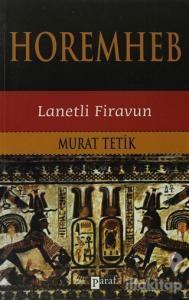 Horemheb - Lanetli Firavun