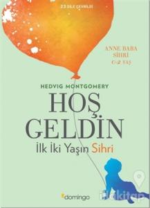 Hoş Geldin: İlk İki Yaşın Sihri