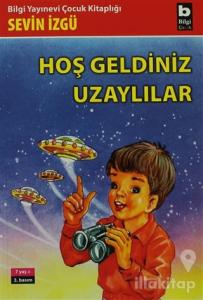 Hoş Geldiniz Uzaylılar