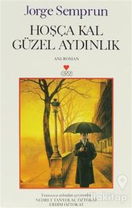 Hoşça Kal Güzel Aydınlık