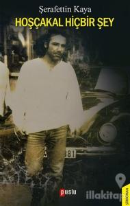 Hoşçakal Hiçbir Şey