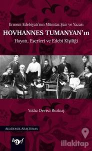 Hovhannes Tumanyan'ın Hayatı, Eserleri ve Edebi Kişiliği