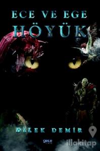 Höyük - Ece ve Ege