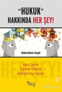 Hukuk Hakkında Her Şey