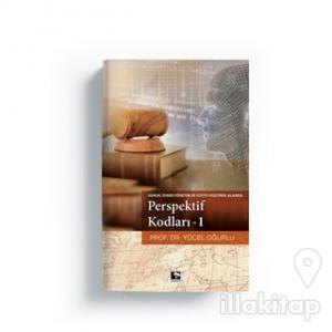 Hukuk,İdare / Yönetim ve Sosyo Kültürel Alanda Perspektif Kodları – 1