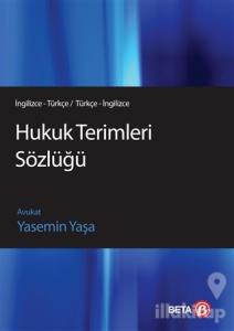 Hukuk Terimleri Sözlüğü (İngilizce - Türkçe / Türkçe İngilizce)