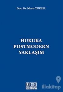 Hukuka Postmodern Yaklaşım