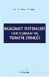 Hükümet Sistemleri Tartışması ve Türkiye Örneği