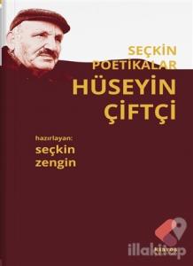 Hüseyin Çiftçi - Seçkin Poetikalar