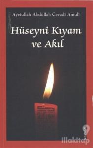 Hüseyni Kıyam ve Akıl