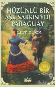 Hüzünlü Bir Aşk Şarkısıydı Paraguay