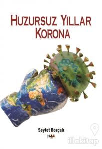 Huzursuz Yıllar Korona