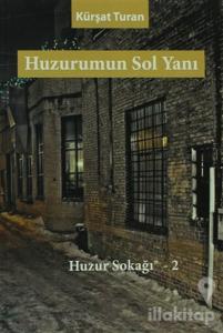 Huzurumun Sol Yanı