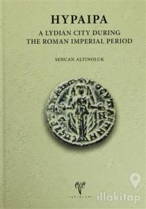 Hypaipa - A Lydian City During The Roman İmperial Period (Ciltli)