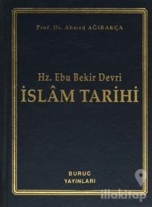Hz. Ebu Bekir Devri - İslam Tarihi (Ciltli)