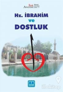 Hz. İbrahim ve Dostluk