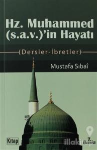 Hz. Muhammed (s.a.v.)'in Hayatı