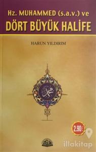 Hz. Muhammed ve Dört Büyük Halife