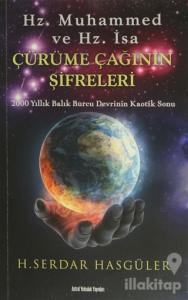 Hz. Muhammed ve Hz. İsa - Çürüme Çağının Şifreleri