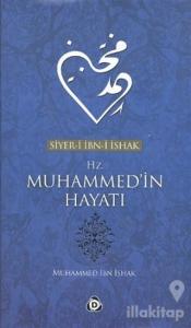 Hz. Muhammed'in Hayatı