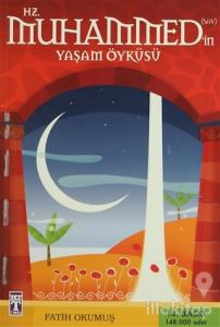 Hz. Muhammed'in Yaşam Öyküsü