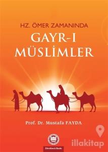 Hz. Ömer Zamanında Gayr-ı Müslimler