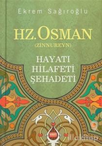 Hz. Osman (Zinnureyn) (Ciltli)