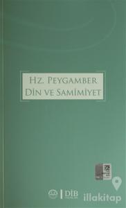 Hz. Peygamber Din ve Samimiyet
