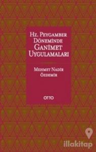 Hz. Peygamber Döneminde Ganimet Uygulamaları