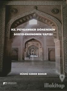 Hz. Peygamber Döneminin Sosyo-Ekonomik Yapısı