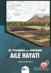 Hz. Peygamber (s.a.s) Döneminde Aile Hayatı
