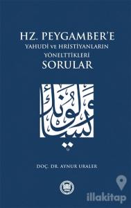 Hz. Peygamber'e Yahudi ve Hristiyanların Yönelttikleri Sorular