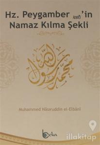 Hz. Peygamber'in Namaz Kılma Şekli (2. Hamur)