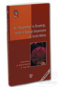 Hz. Peygamber'in Örnekliği, İslam'ın Sosyal Dayanışma ve İsrafa Bakışı