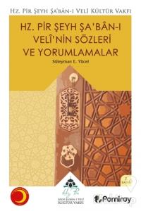 Hz. Pir Şeyh Şa'ban-ı Veli'nin Sözleri ve Yorumlamalar
