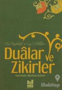 Hz. Rasulüllah'ın Dilinden Dualar ve Zikirler