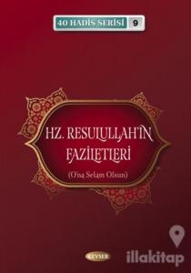 Hz. Resulullah'ın Faziletleri